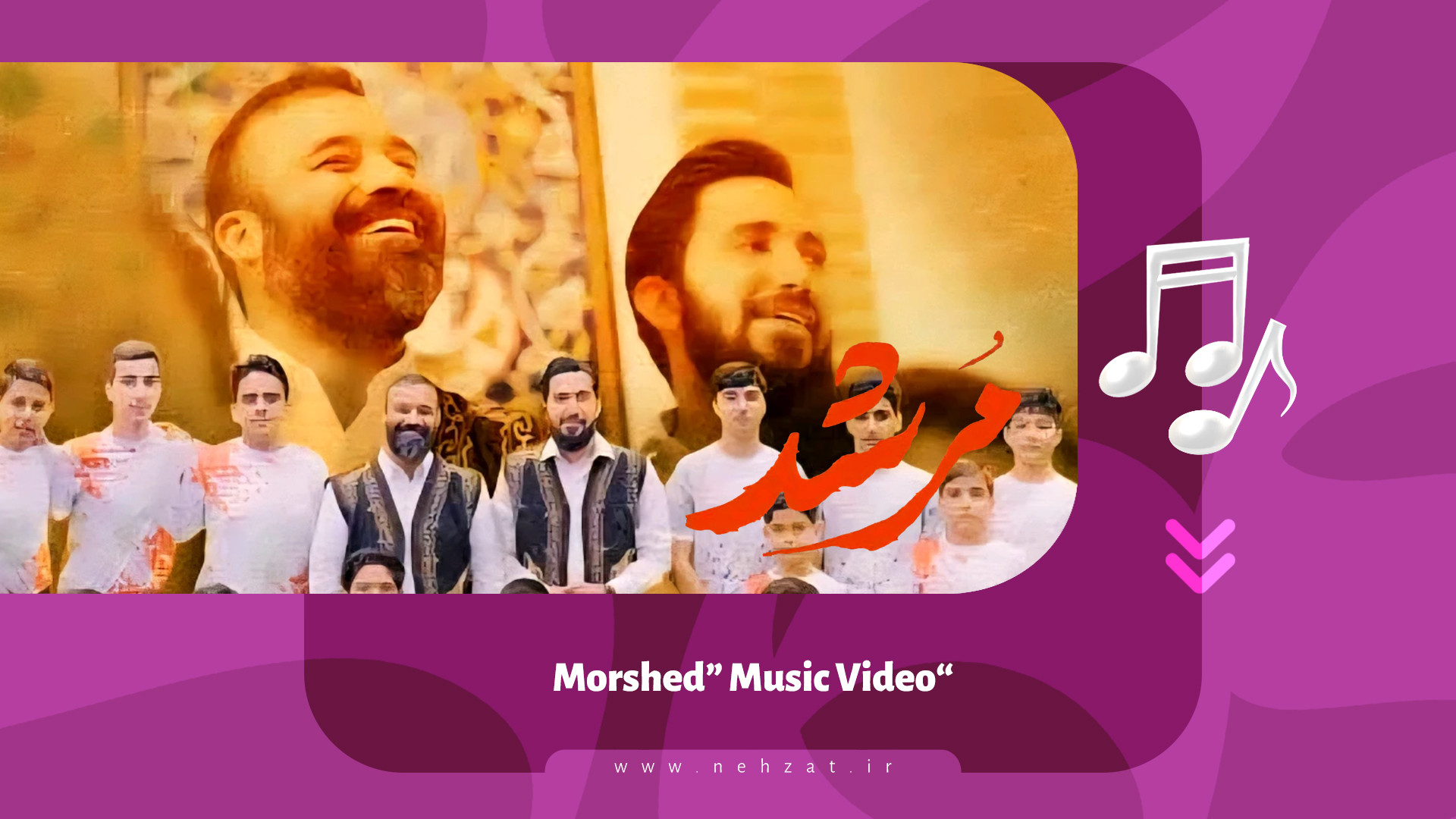“Morshed” Music Video
